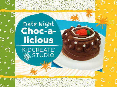 Date Night - Choc-a-licious Workshop (3-9 Years)